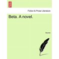 thumbnail image 1 of Beta. A Novel. (Paperback), 1 of 1