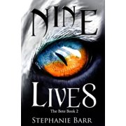 Nine Lives The Bete Paperback 1544666713 9781544666716 Stephanie Barr