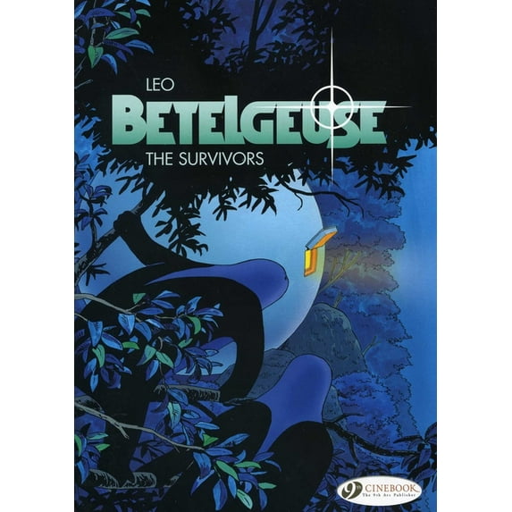 Betelgeuse: The Survivors : Includes 2 Volumes in 1: The Expedition and The Survivors (Paperback)