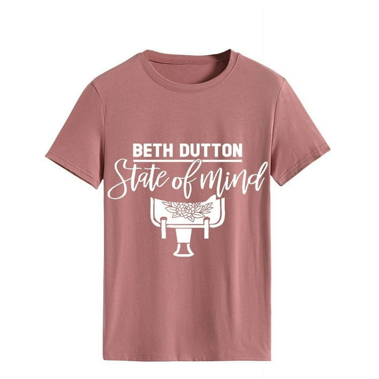 beth dutton state of mind t shirt