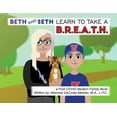 thumbnail image 1 of Beth and Seth Learn to take a B.R.E.A.T.H., (Paperback), 1 of 1