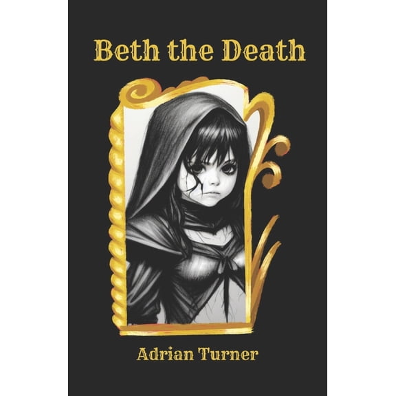 Beth the Death : The Reapers Assistant (Paperback)