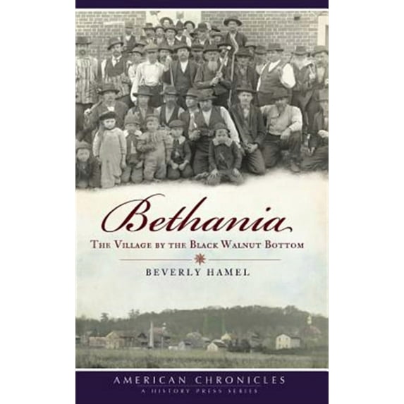 Bethania: The Village by the Black Walnut Bottom (Hardcover)