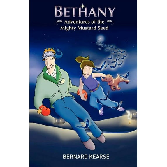 Bethany: Adventures of the Mighty Mustard Seed, (Paperback)