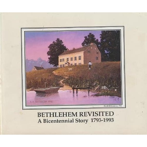 Pre-Owned Bethlehem revisited: A bicentennial story, 1793-1993 Paperback
