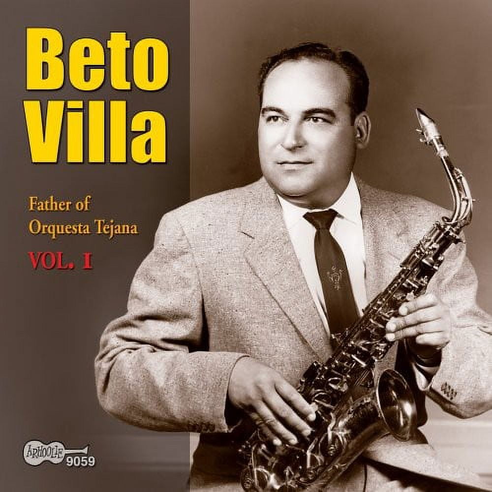 Beto Villa Father Of Orquesta Tejana, Vol. 1 Music & Performance CD