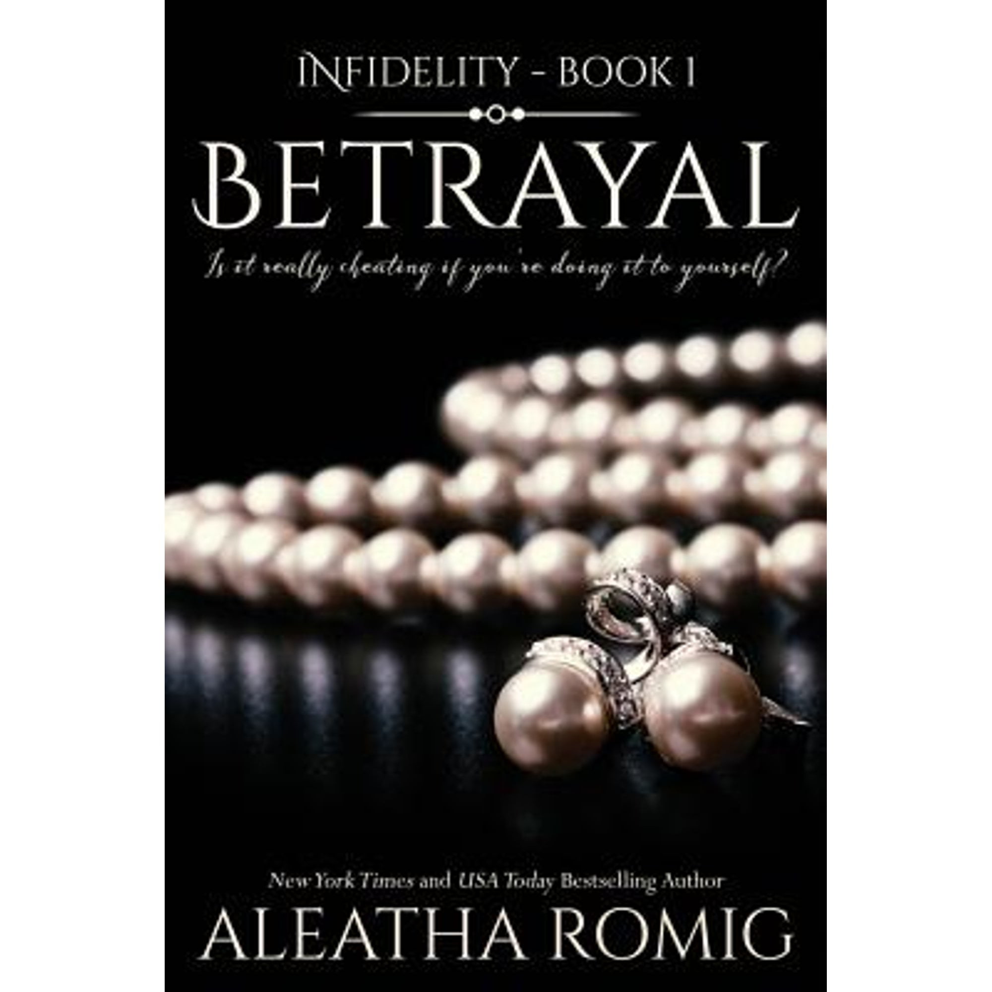 Pre-Owned Betrayal  Infidelity Paperback Aleatha Romig