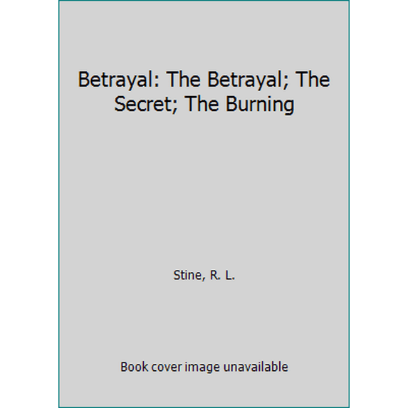 Pre-Owned Betrayal: The Betrayal; The Secret; The Burning (Paperback) 1481450417 9781481450416