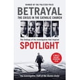 thumbnail image 1 of Pre-Owned Betrayal (Spotlight Film Tie-In) : The Crisis in the Catholic Church: the Findings of the Investigation That Inspired the Major Motion Picture Spotlight (Paperback) 9781781257432, 1 of 1