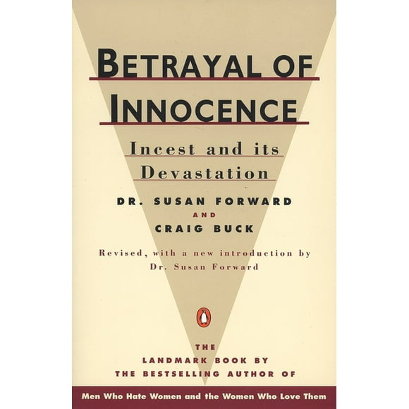 Betrayal of Innocence : Incest and Its Devastation; Revised Edition (Paperback)