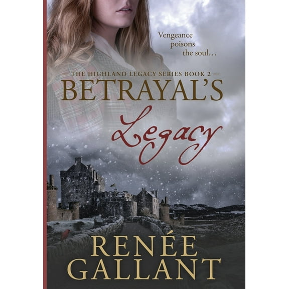 Betrayal's Legacy: Large Print Edition (The Highland Legacy Series book 2), (Paperback)