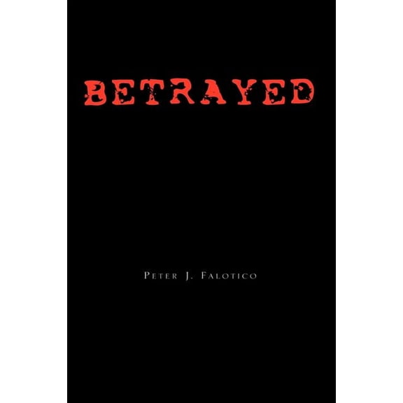 Betrayed, (Paperback)