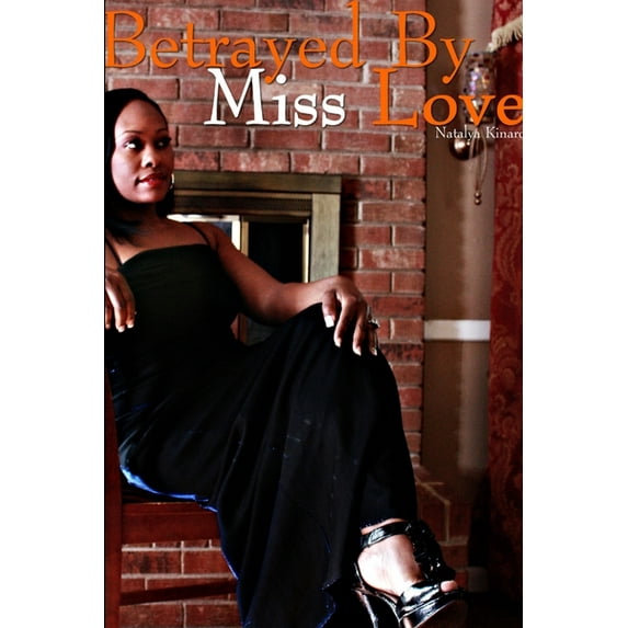 Betrayed By Miss Love, (Paperback)
