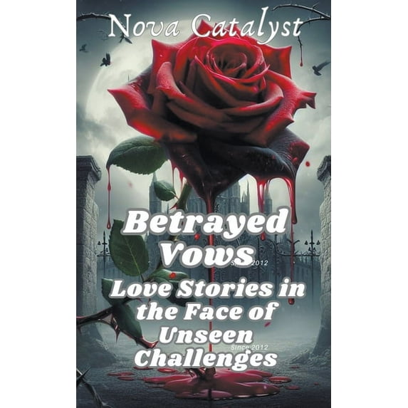 Betrayed Vows: Love Stories in the Face of Unseen Challenges (Paperback)
