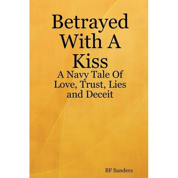 Betrayed With a Kiss