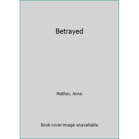 Pre-Owned Betrayed (Paperback) 0373114923 9780373114924