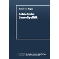 thumbnail image 1 of Betriebliche Umweltpolitik: Kurative Und Präventive Aspekte, (Paperback), 1 of 1