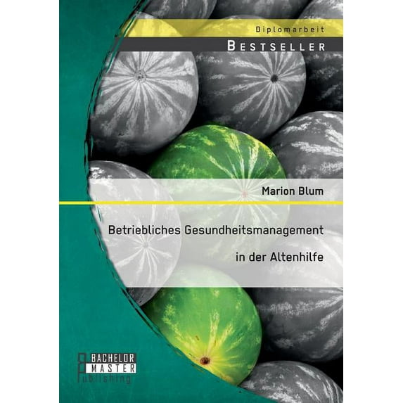 Betriebliches Gesundheitsmanagement in der Altenhilfe (Paperback)