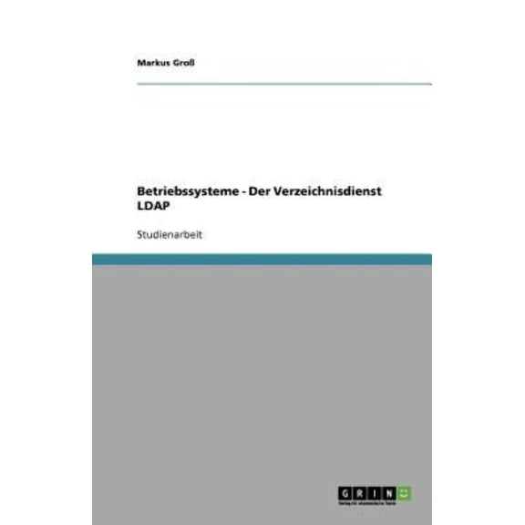 Betriebssysteme - Der Verzeichnisdienst LDAP