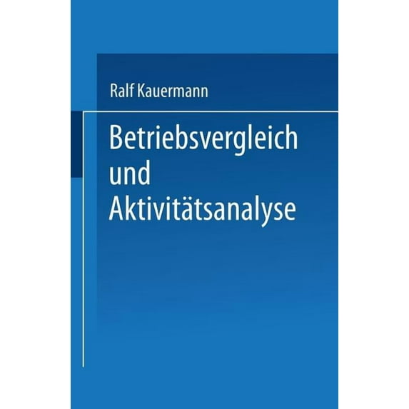Betriebsvergleich Und Aktivitätsanalyse, (Paperback)