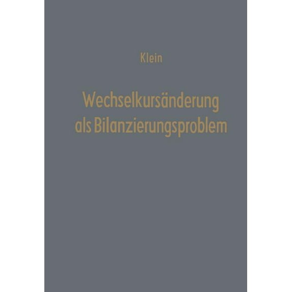 Betriebswirtschaftliche Beiträge Wechselkursänderung ALS Bilanzierungsproblem: Eine Ãberprüfung Der Handels- Und Steuerrechtlichen Bilanzierungspraxis An, Book 20, (Paperback)