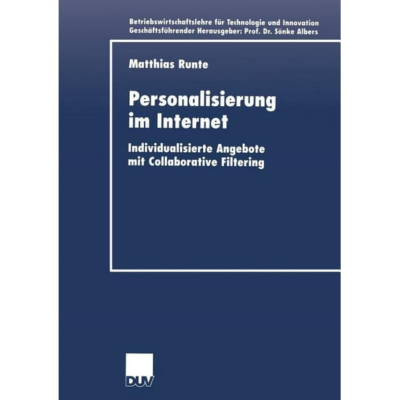 Betriebswirtschaftslehre Für Technologie Personalisierung Im Internet: Individualisierte Angebote Mit Collaborative Filtering, Book 37, (Paperback)