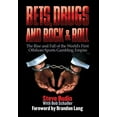 thumbnail image 1 of Pre-Owned Bets, Drugs, and Rock & Roll: The Rise and Fall of the World's First Offshore Sports Gambling Empire (Hardcover) by Steve Budin, Bob Schaller, 1 of 1