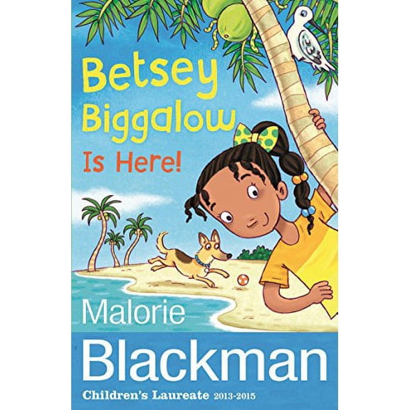 Betsey Biggalow is Here! Malorie Blackman (Paperback)