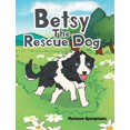 thumbnail image 1 of Betsy The Rescue Dog, (Hardcover), 1 of 1