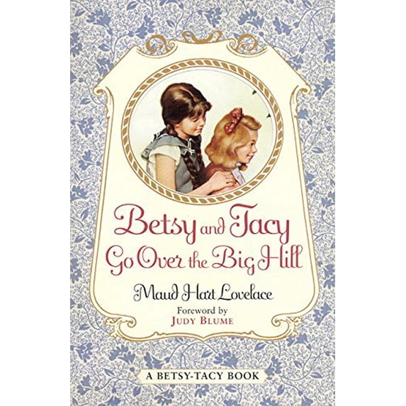 Pre-Owned Betsy and Tacy Go Over the Big Hill (Paperback) 0064400999 9780064400992