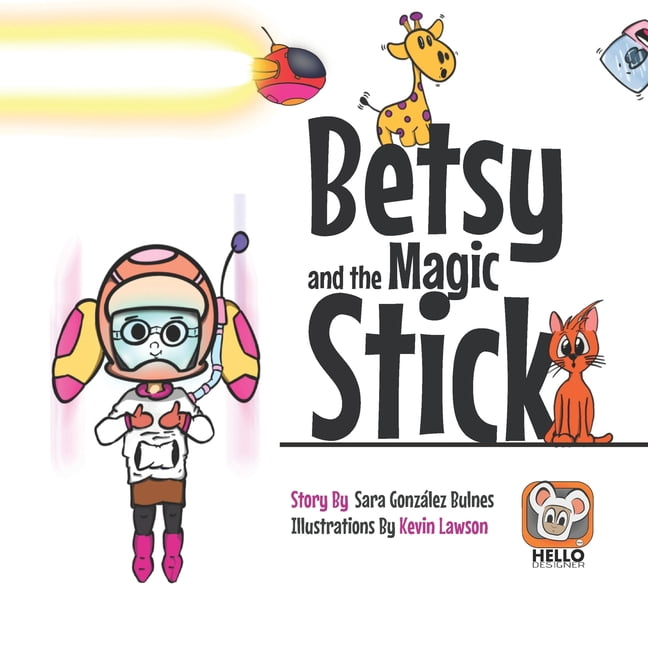 Betsy and the Magic Stick (Paperback)