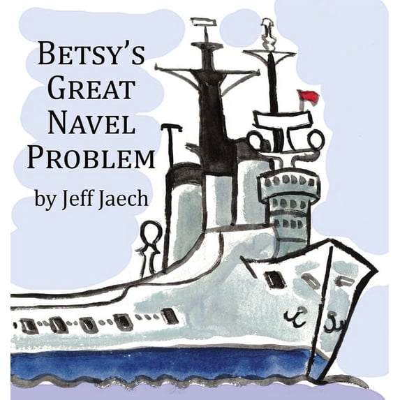 Betsy's Great Navel Problem, (Hardcover)