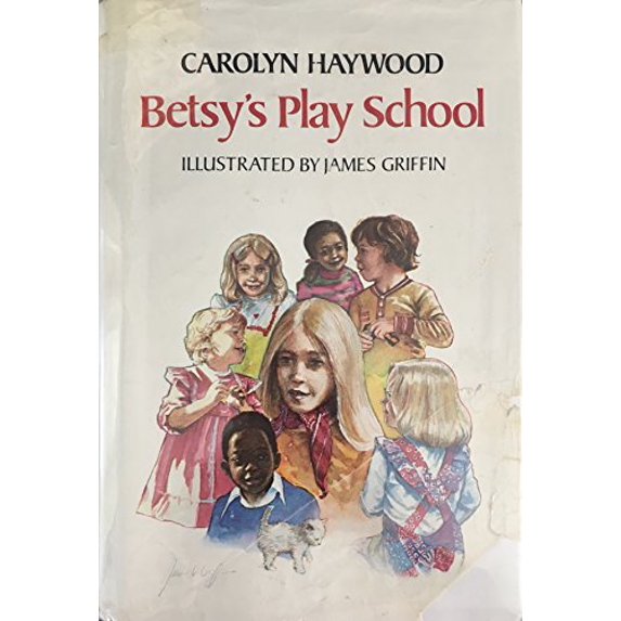Pre-Owned Betsy's Play School (Hardcover) 0688221157 9780688221157