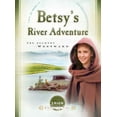 thumbnail image 1 of Pre-Owned Betsy's River Adventure: The Journey Westward (1808) (Sisters in Time #7) (Paperback) 1593102070 9781593102074, 1 of 1