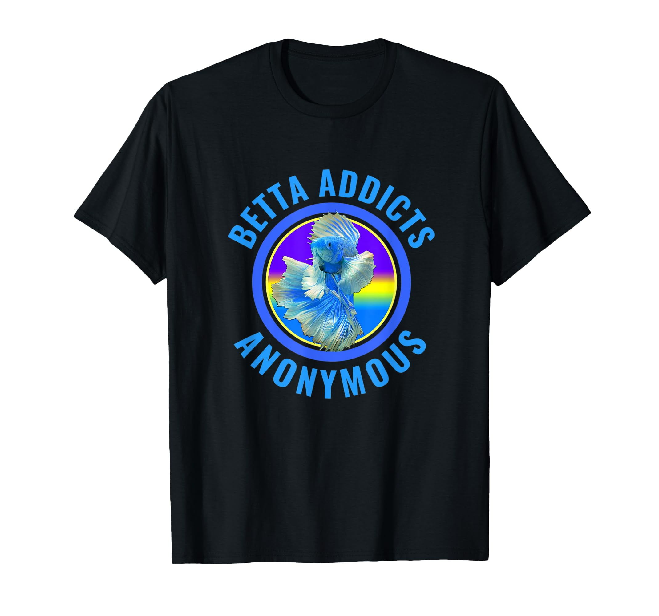 Betta Fish Addicts Anonymous Aquarium Fish Betta Lovers TShirtXL