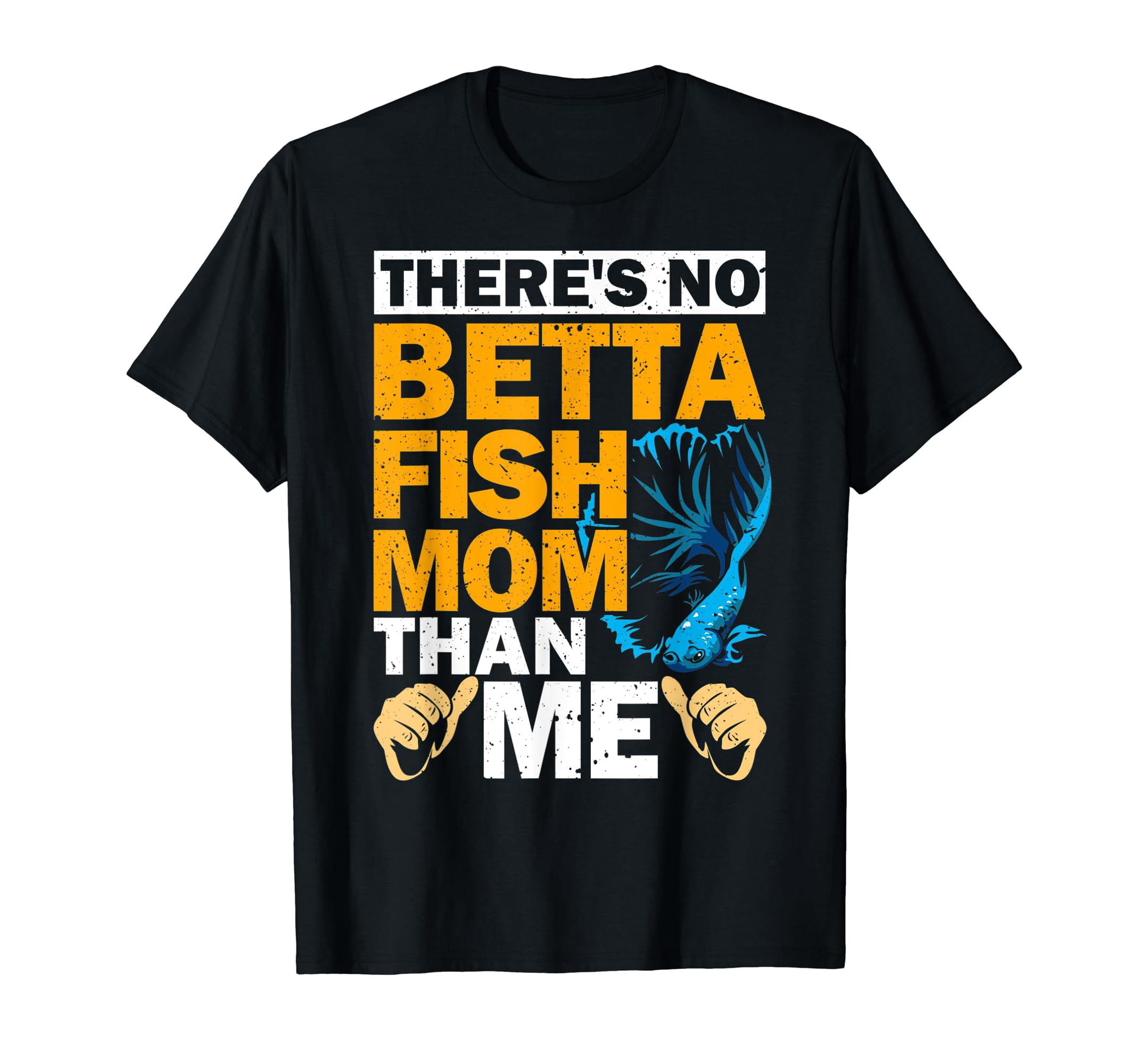 Betta Fish Aquarium Fish Owner Betta Fish Care Betta Fishing T-Shirt ...