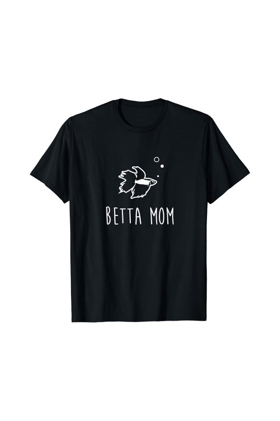 Betta Fish Betta Mom Cute Pet Owner Gift T-Shirt, Unisex T-Shirt