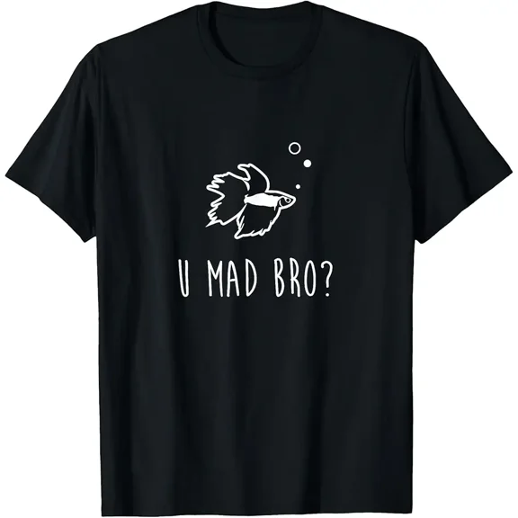 Betta Fish Shirt, U Mad Bro Funny Cute Pet Owner Gift T-Shirt