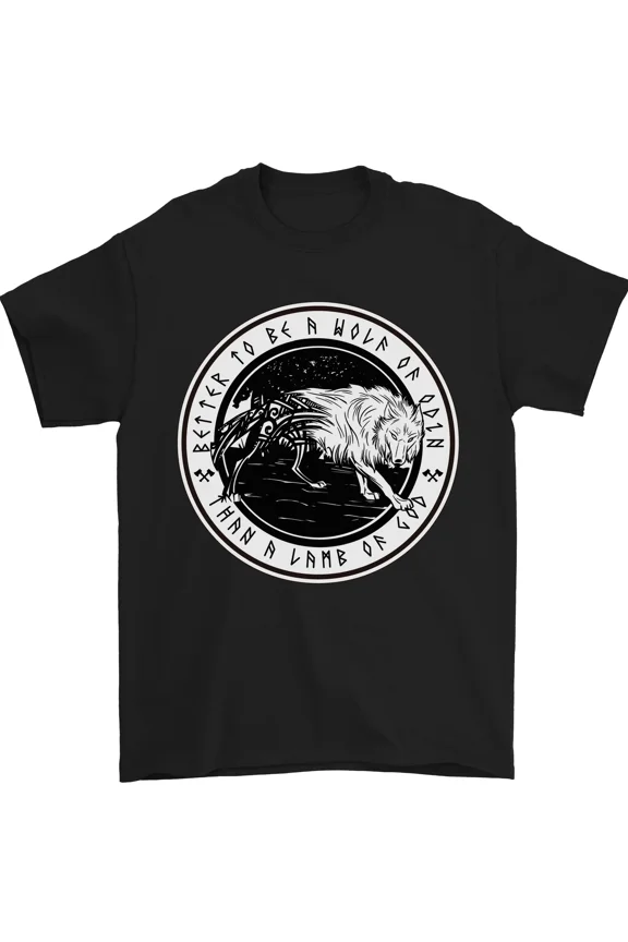 Better A Wolf Of Odin Than A Lamb Nordic Raider Strength Quote Unisex T-Shirt, up to size 5XL