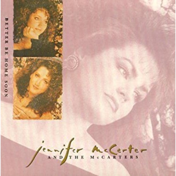Jennifer McCarter Better Be Home Soon (CD)