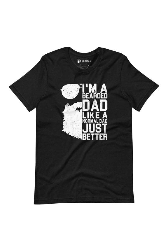Better Bearded Dad T