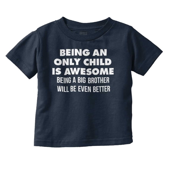 Better Big Brother Baby Announcement Youth T Shirt Tee Boys Infant Toddler Brisco Brands 6M
