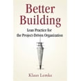 thumbnail image 1 of Better Building: Lean Practice for the Project-Driven Organization (Other), 1 of 1