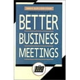 thumbnail image 1 of Pre-Owned Better Business Meetings (Hardcover) 9780786301881, 1 of 1
