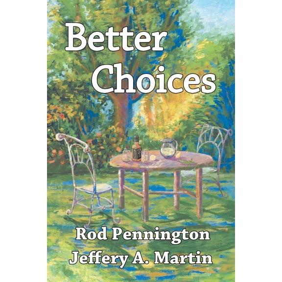 Better Choices, (Paperback)