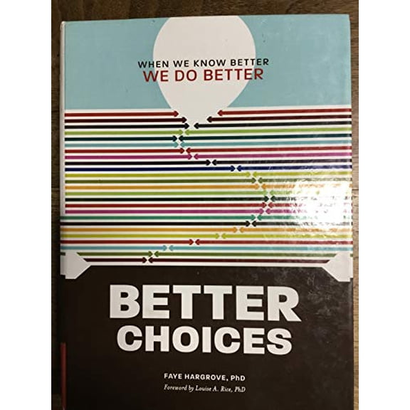 Pre-Owned Better Choices (When We Know Better, We Do Better, two audio CDs included) Paperback