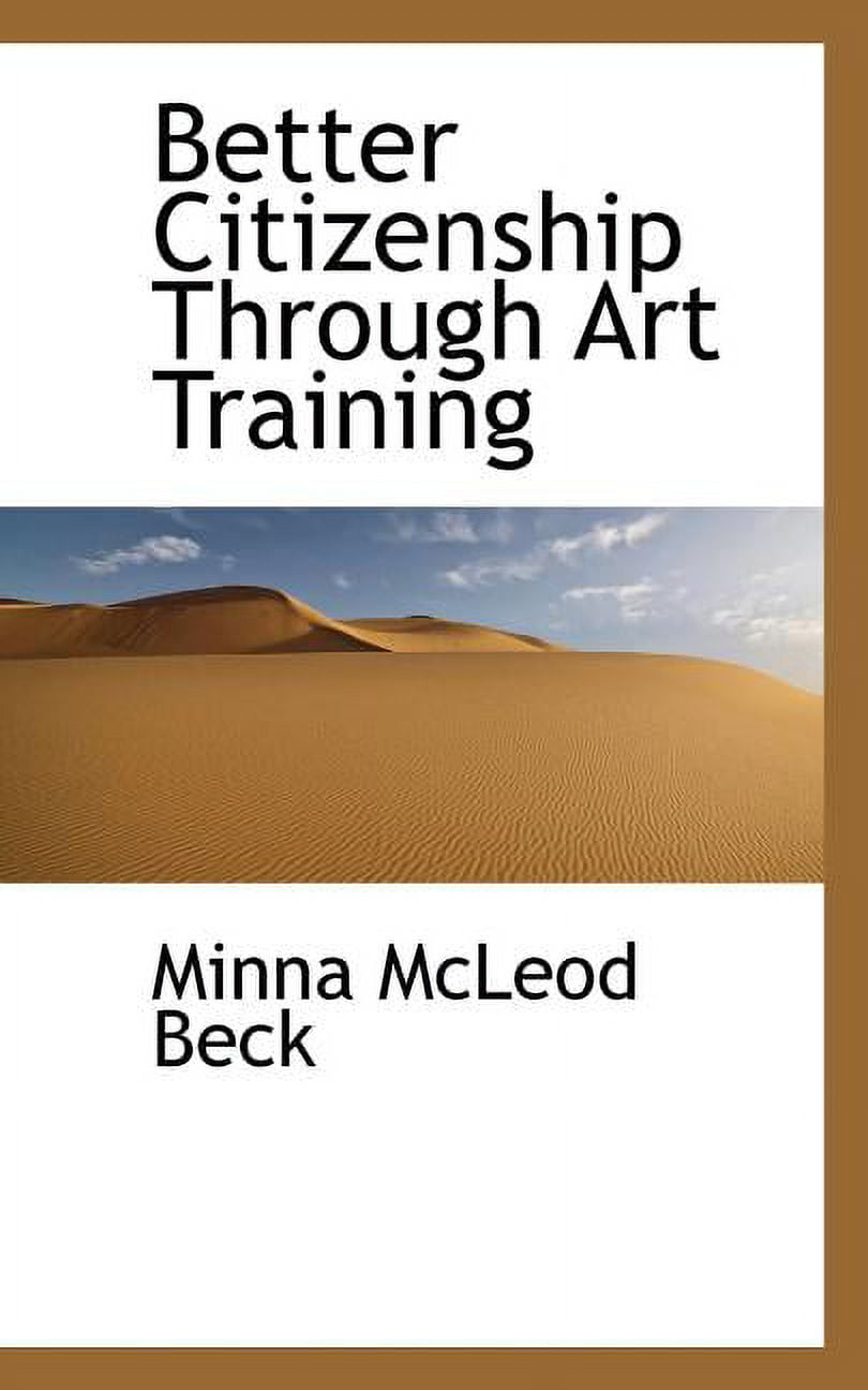 Better Citizenship Through Art Training (Paperback)