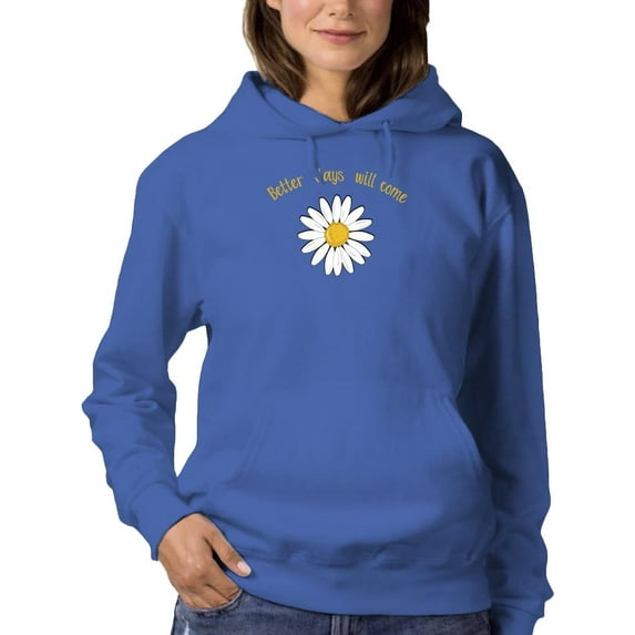 Better Days Will Come. Hoodie Women -Image by Shutterstock, Female 3X-Large
