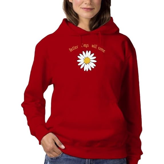 Better Days Will Come. Hoodie Women -Image by Shutterstock, Female 5X-Large