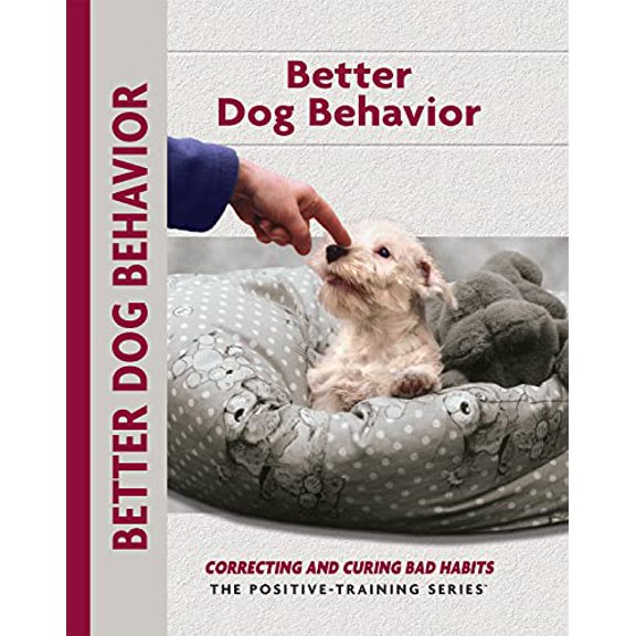 Pre-Owned Better Dog Behavior and Training: Correcting and Curing Bad Habits (Positive-Training) (Training Book) Paperback